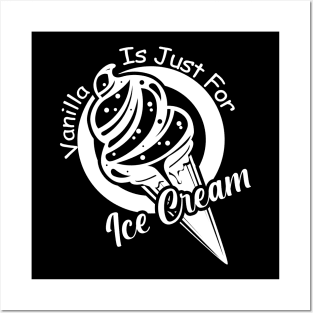 Vanilla Ice is just for ice cream Posters and Art